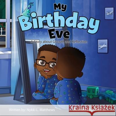 My Birthday Eve Nykki Matthews Hh Pax 9781736072776 Mylestones & Co., LLC - książka