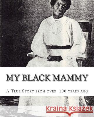 My Black Mammy Danny Davis Thomas Jefferson Penn 9781453790205 Createspace - książka