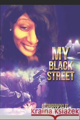 My Black Street volume 1 Grant, Rochelle Denise 9780692890028 My Black Street Volume 1 - książka
