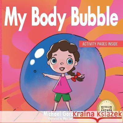 My Body Bubble Michael Gordon   9781961069046 Kids Book Press - książka