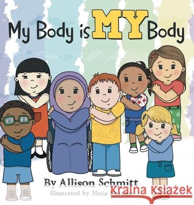 My Body Is My Body Allison Schmitt Neris Naranjo 9781664226067 WestBow Press - książka