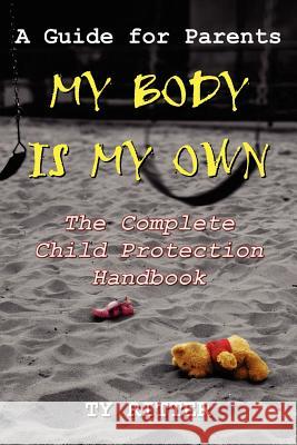 My Body is My Own Ty Ritter 9781411609921 Lulu.com - książka