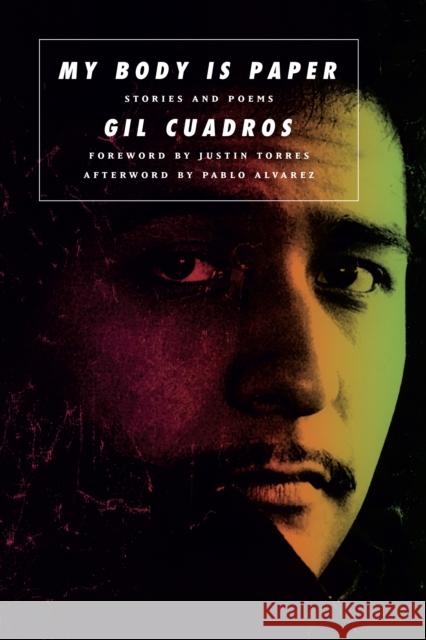 My Body is Paper: Stories and Poems Gil Cuadros 9780872869097 City Lights Books - książka