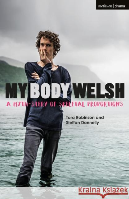 My Body Welsh Donnelly, Steffan|||Robinson, Tara 9781350040304 Modern Plays - książka