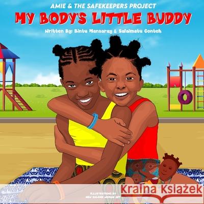 My Body's Little Buddy Salaimatu Conteh, Bintu Mansaray 9781838155322 Pems Publishing - książka