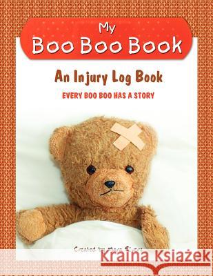 My Boo Boo Book Mara L. Rivers 9781434347947 Authorhouse - książka