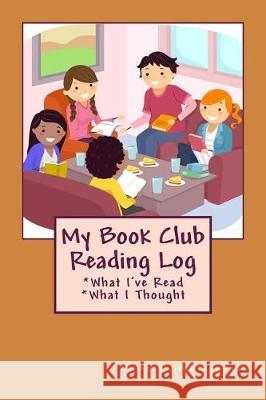 My Book Club Reading Log Kathy Mansfield 9781974615544 Createspace Independent Publishing Platform - książka