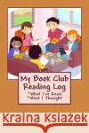 My Book Club Reading Log Kathy Mansfield 9781974615544 Createspace Independent Publishing Platform