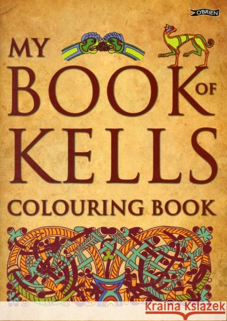 My Book of Kells Colouring Book Eoin O'Brien David Rooney 9781847172747 O'Brien Press - książka