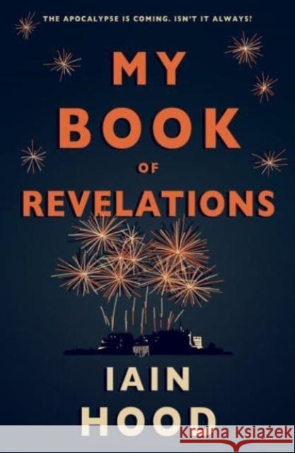 My Book of Revelations Iain Hood 9781804470671 Renard Press Ltd - książka