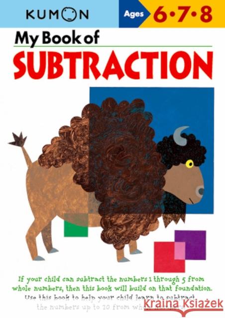 My Book of Subtraction Kumon Publishing 9781933241074 Kumon Publishing North America - książka