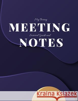 My Boring Meeting Survival Guide and Notes: 8.5x11 Meeting Notebook and Puzzle Book Gadfly Books 9781086418088 Independently Published - książka