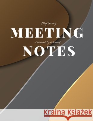 My Boring Meeting Survival Guide and Notes: 8.5x11 Meeting Notebook and Puzzle Book Gadfly Books 9781086419573 Independently Published - książka