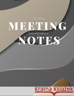 My Boring Meeting Survival Guide and Notes: 8.5x11 Meeting Notebook and Puzzle Book Gadfly Books 9781086420821 Independently Published - książka