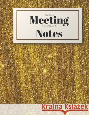 My Boring Meeting Survival Guide and Notes: 8.5x11 Meeting Notebook and Puzzle Book Gadfly Books 9781087025506 Independently Published - książka