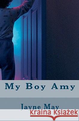 My Boy Amy Jayne May 9781452888736 Createspace - książka