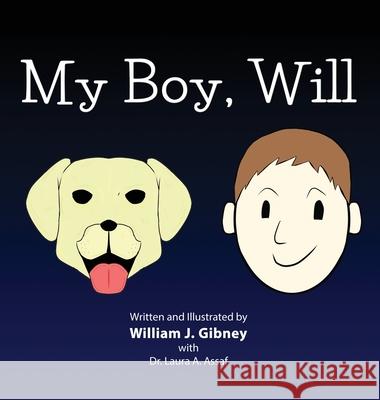 My Boy, Will William J. Gibney Laura A. Assaf 9781506902180 First Edition Design Publishing - książka