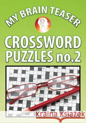 My Brain Teaser Crossword Puzzle No.2 Shannon Wright 9781628846850 Speedy Publishing Books - książka