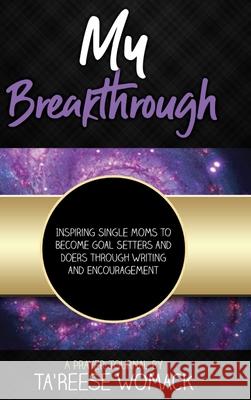 My Breakthrough Ta'reese Womack 9780359490752 Lulu.com - książka