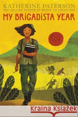 My Brigadista Year Katherine Paterson 9780763695088 Candlewick Press (MA) - książka