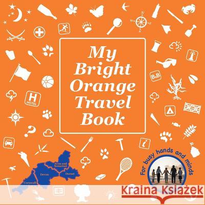 My Bright Orange Travel Book Debbie Bull 9781514461693 Xlibris Corporation - książka