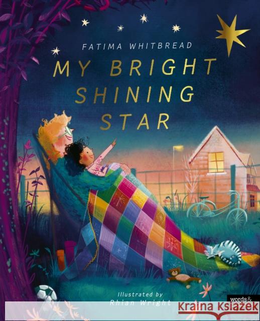 My Bright Shining Star Fatima Whitbread 9780711296237 Quarto Publishing PLC - książka