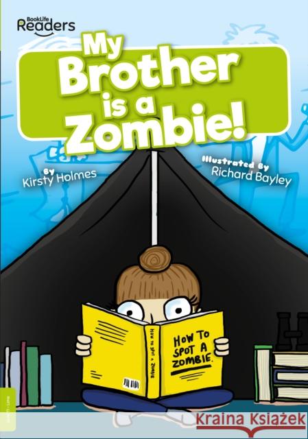 My Brother Is a Zombie! Kirsty Holmes 9781839270239 BookLife Publishing - książka