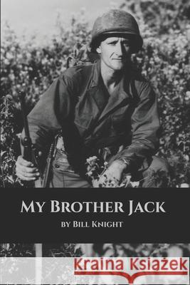 My Brother Jack Bill Knight 9781479105724 Createspace - książka