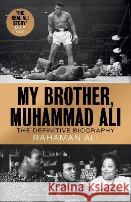 My Brother, Muhammad Ali: The Definitive Biography Rahaman Ali, Fiaz Rafiq, Jim Brown 9781538169544 Rowman & Littlefield - książka