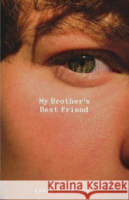 My Brother's Best Friend Karla Nicholee 9781942549840 Di Angelo Publications - książka