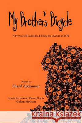 My Brother's Bicycle Sharif Abdunnur 9781450091961 Xlibris - książka