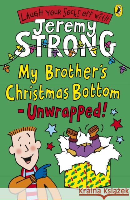 My Brother's Christmas Bottom - Unwrapped! Jeremy Strong 9780141328089  - książka