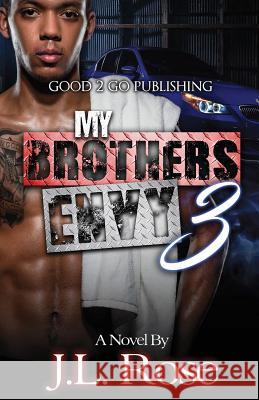 My Brother's Envy 3: The Reconciliation John L Rose 9781947340152 Good2go Publishing - książka