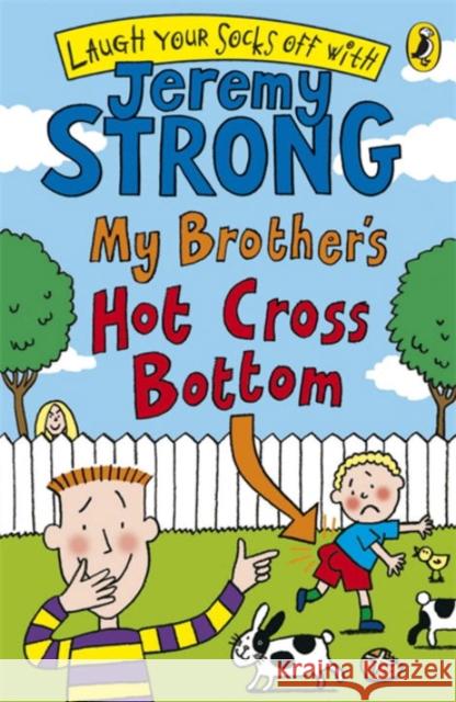 My Brother's Hot Cross Bottom Jeremy Strong 9780141324982 Penguin Random House Children's UK - książka