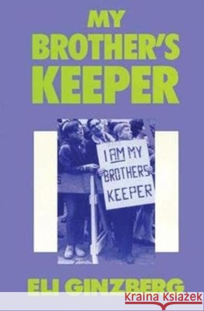 My Brother's Keeper Eli Ginzberg 9781138528543 Routledge - książka