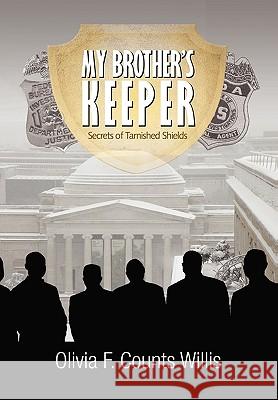 My Brother's Keeper Olivia F. Counts Willis 9781453517185 Xlibris Corporation - książka