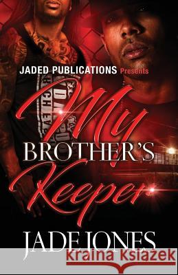 My Brother's Keeper Jade Jones 9781481297882 Createspace - książka