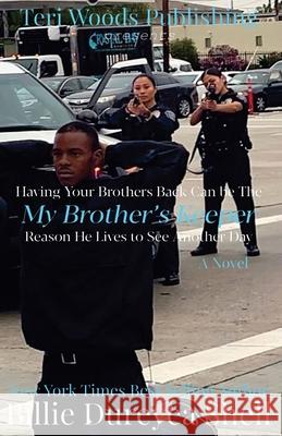 My Brother's Keeper Billie Dureyea Shell 9781737392248 Teri Woods Publications - książka