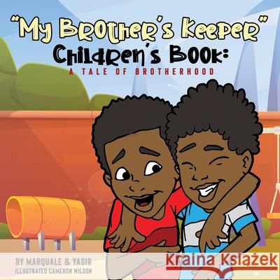 My Brother's Keeper Children's Book Yasir, Marquale &. 9781087951720 Indy Pub - książka