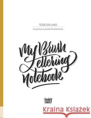 My Brush Lettering Notebook: Una guía para aprender Brushlettering Leis, Natasha 9789878635392 Amazon Digital Services LLC - KDP Print US - książka