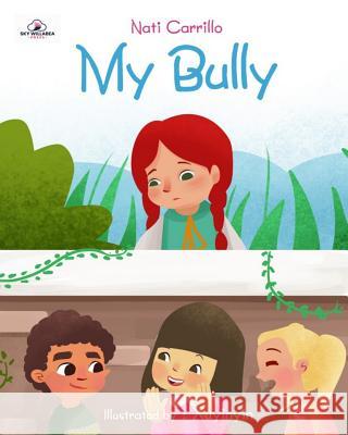 My Bully Xuyinyin                                 Nati Carrillo 9781733840248 Sky Willabea - książka