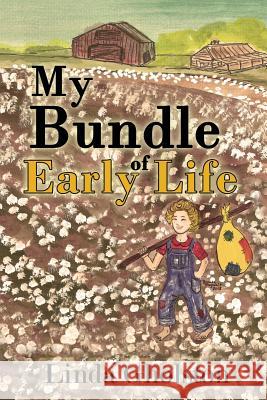 My Bundle of Early Life Linda Gholston Brenda Ragsdale Brenda (Sam) Mols 9781732084674 Liberation's Publishing LLC - książka