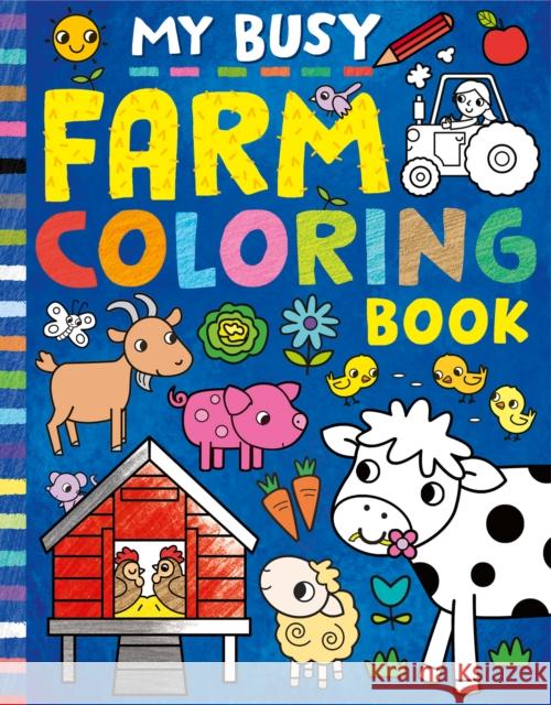 My Busy Farm Coloring Book Tiger Tales, Cathy Hughes 9781680103007 Tiger Tales - książka