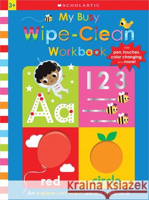 My Busy Wipe-Clean Workbook: Scholastic Early Learners (Busy Book) Scholastic 9781546123545 Cartwheel Books - książka