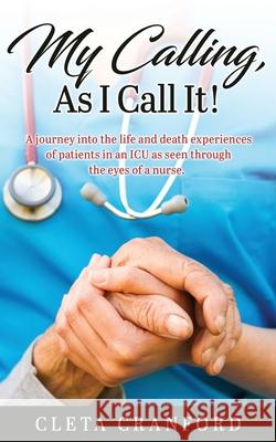 My Calling, As I Call It! Cleta Cranford, Gail Williamson, Gail Williamson 9781662817649 Xulon Press - książka
