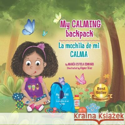 My Calming Backpack: La mochila de mi calma D Mar 9781951484538 Snow Fountain Press - książka