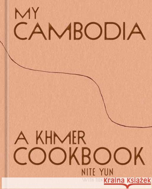 My Cambodia: A Khmer Cookbook Tien Nguyen 9781984863379 4 Color Books - książka