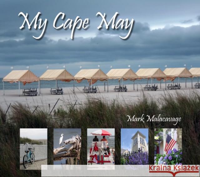 My Cape May Mark Malacavage 9780764344701 Schiffer Publishing - książka