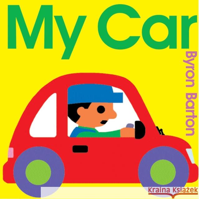 My Car Byron Barton 9780060589400 HarperTrophy - książka