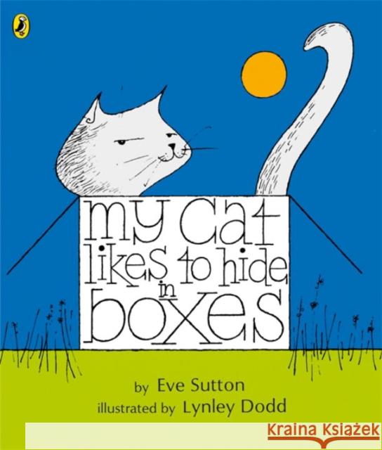 My Cat Likes to Hide in Boxes Lynley Dodd 9780140502428 Penguin Random House Children's UK - książka